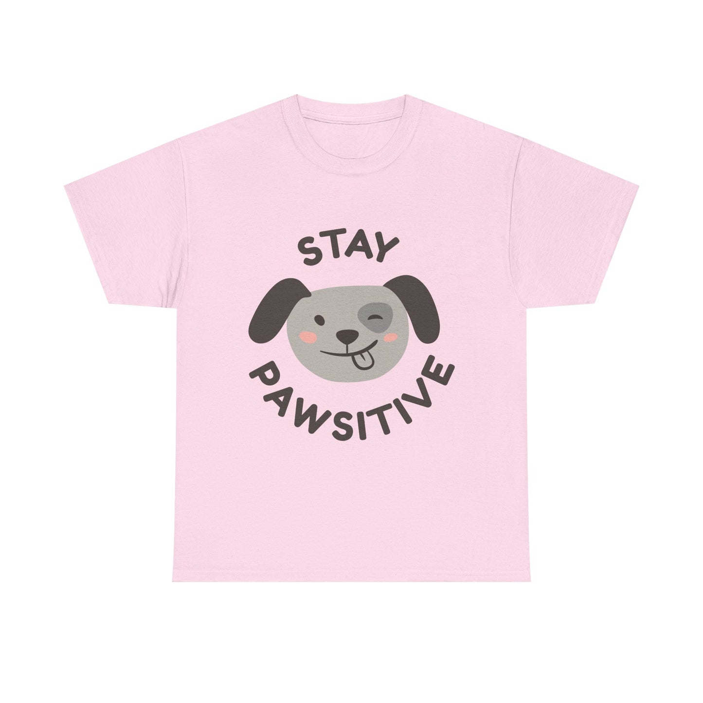 Stay Pawsitive T-Shirt