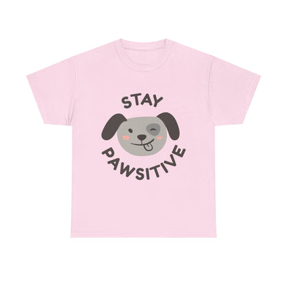 Stay Pawsitive T-Shirt