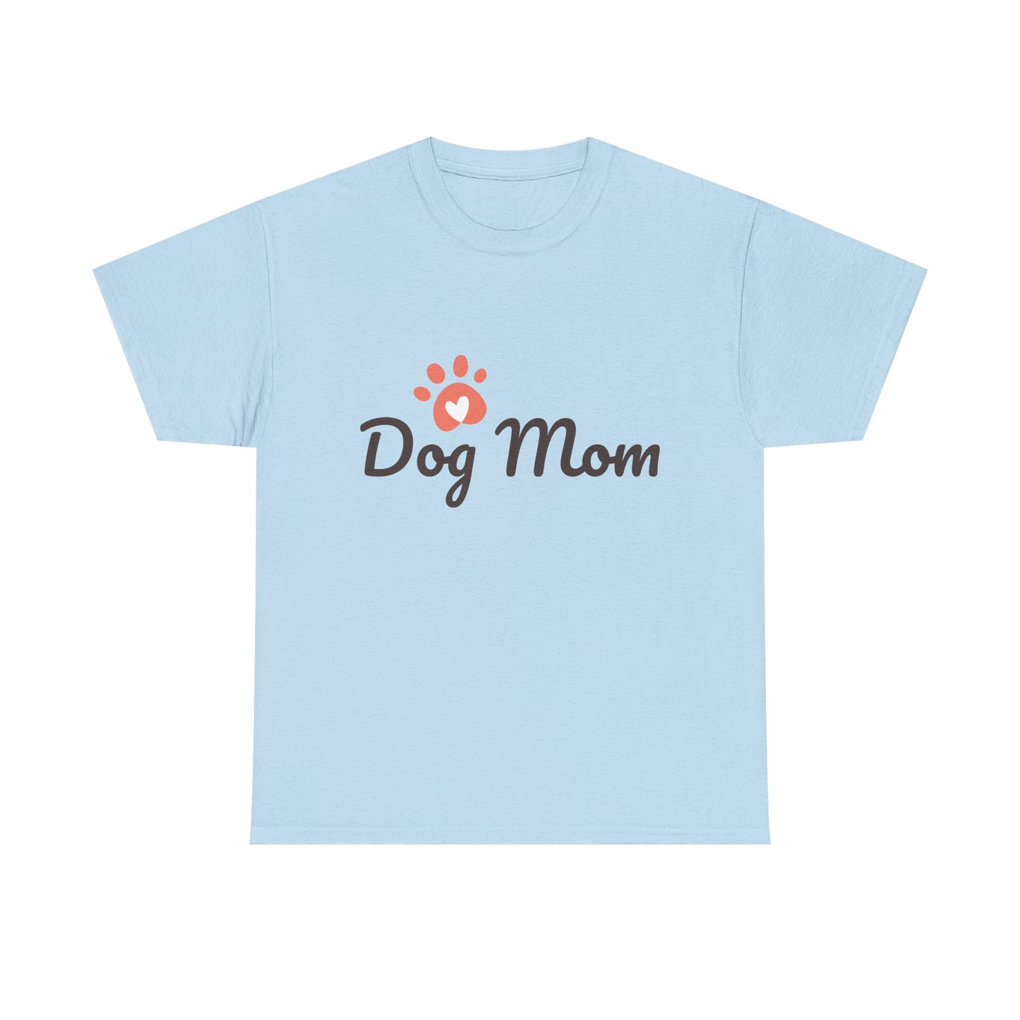 Dog Mom T-Shirt