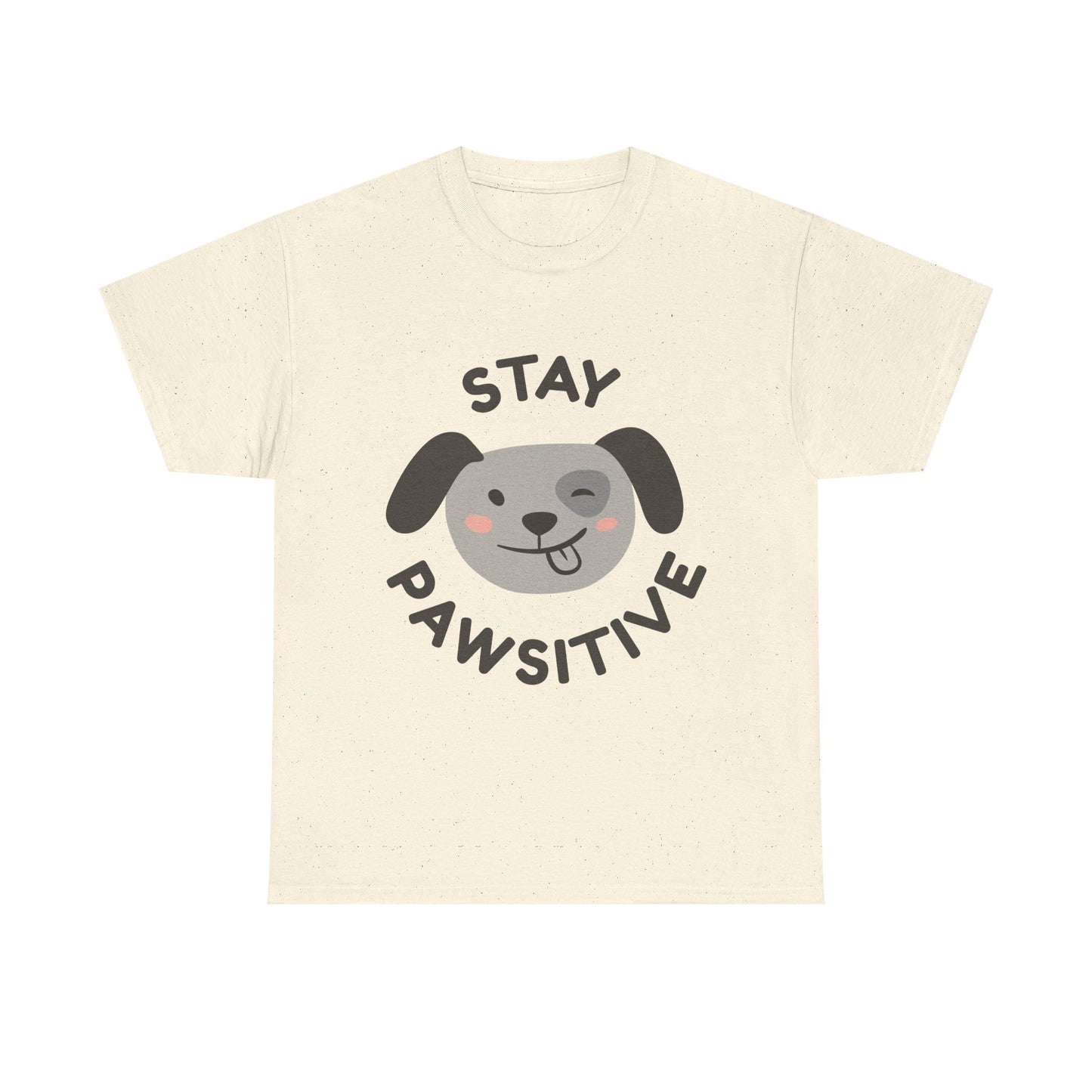 Stay Pawsitive T-Shirt