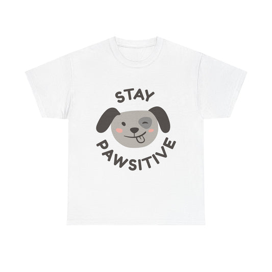 Stay Pawsitive T-Shirt