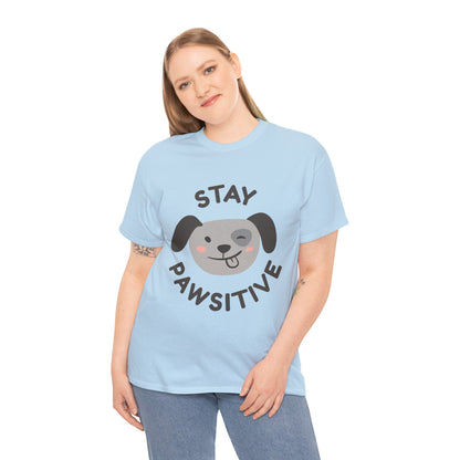 Stay Pawsitive T-Shirt