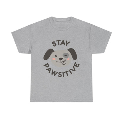 Stay Pawsitive T-Shirt