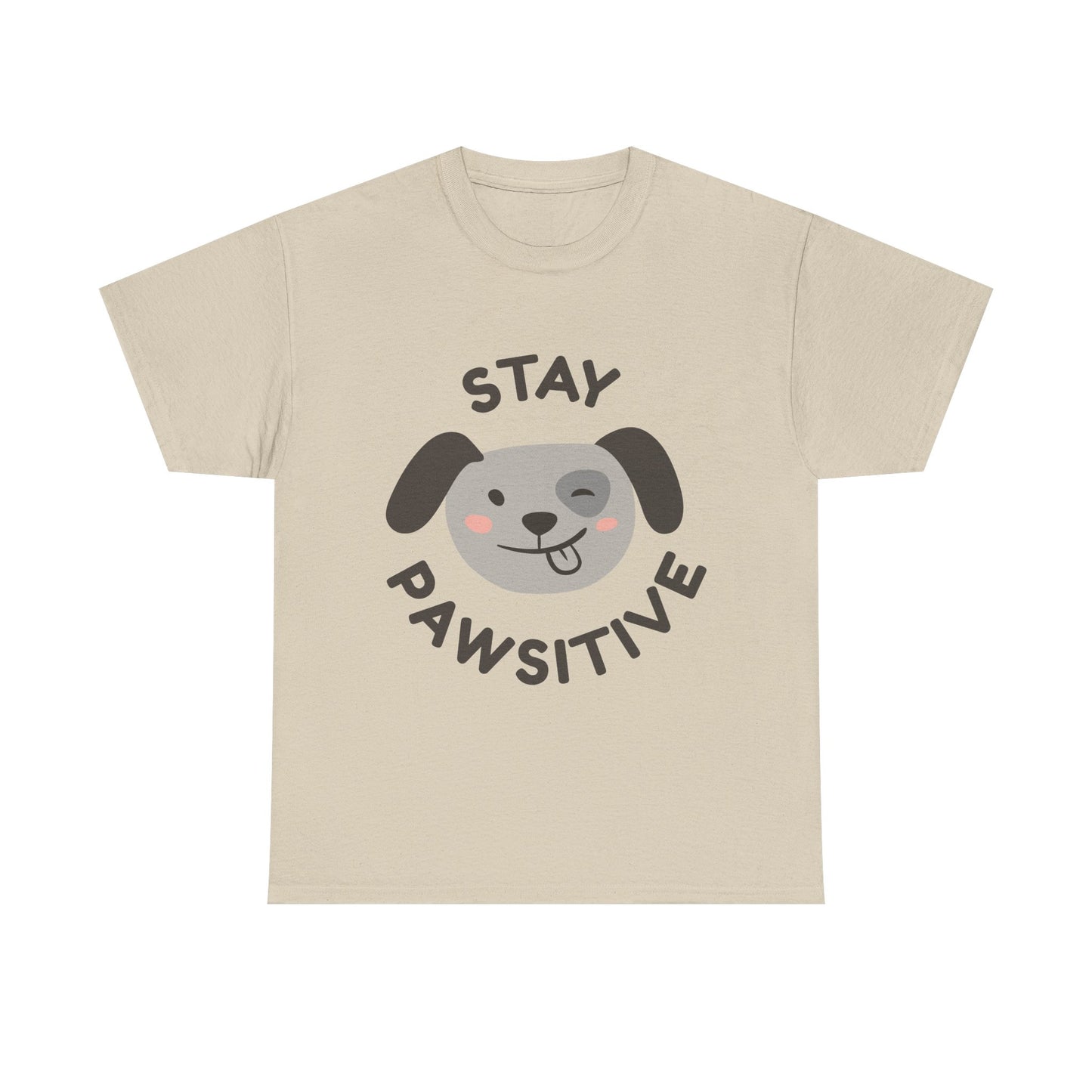 Stay Pawsitive T-Shirt