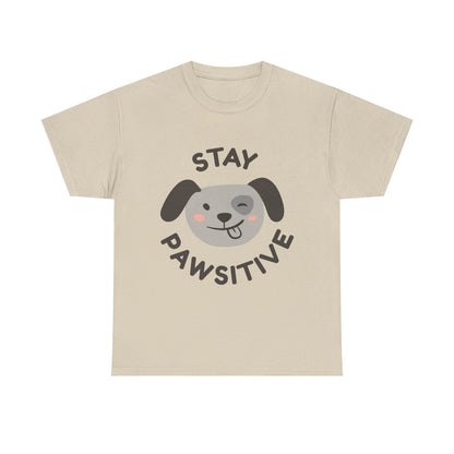 Stay Pawsitive T-Shirt
