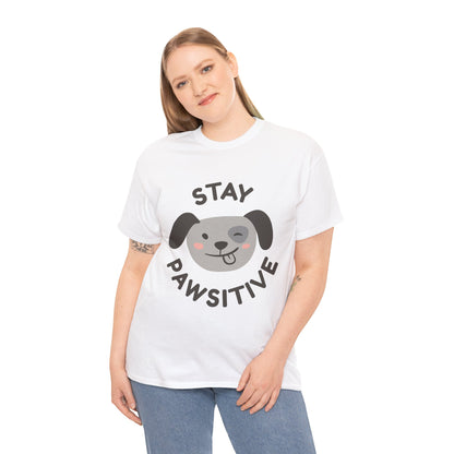 Stay Pawsitive T-Shirt