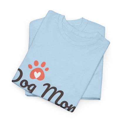 Dog Mom T-Shirt